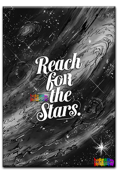 Reach for the Stars Inspirational Art - Uncolored - Dip n' Designs