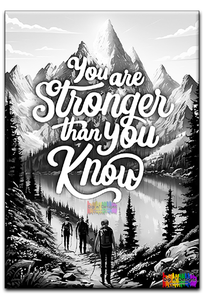You are Stronger than You Know Inspirational Art - Uncolored