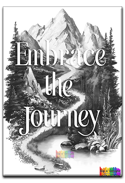 Embrace the Journey Inspirational Art uncolored - Dip n' Designs - Colored Pencil Wall Art