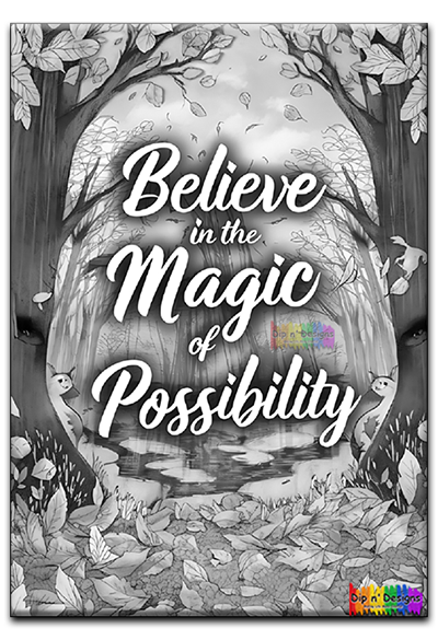 Inspirational Art - Believe in the Magic of Possibility uncoored - Dip n' Designs - Colored Pencil Wall Art